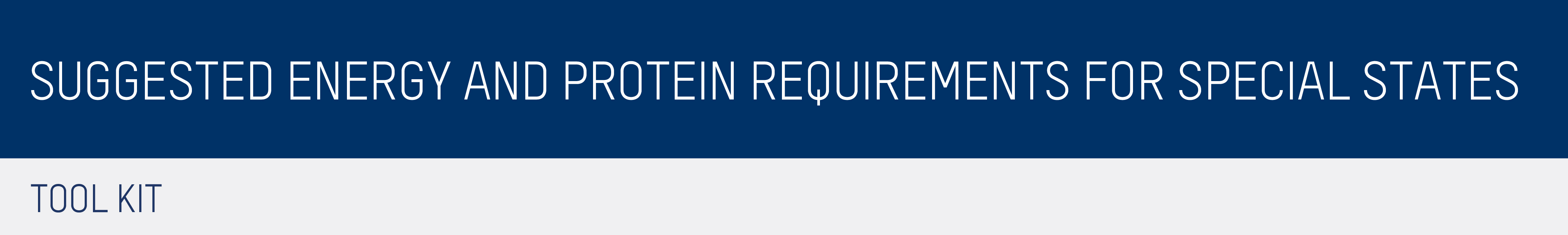 Suggested Energy and Protein Requirements for Special States